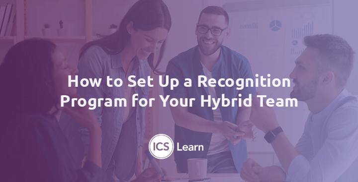 How To Set Up A Recognition Program For Your Hybrid Team