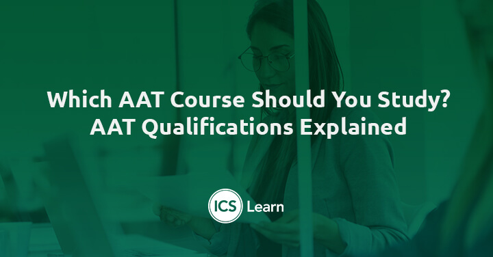 Which Aat Course Should You Study Aat Qualifications Explained